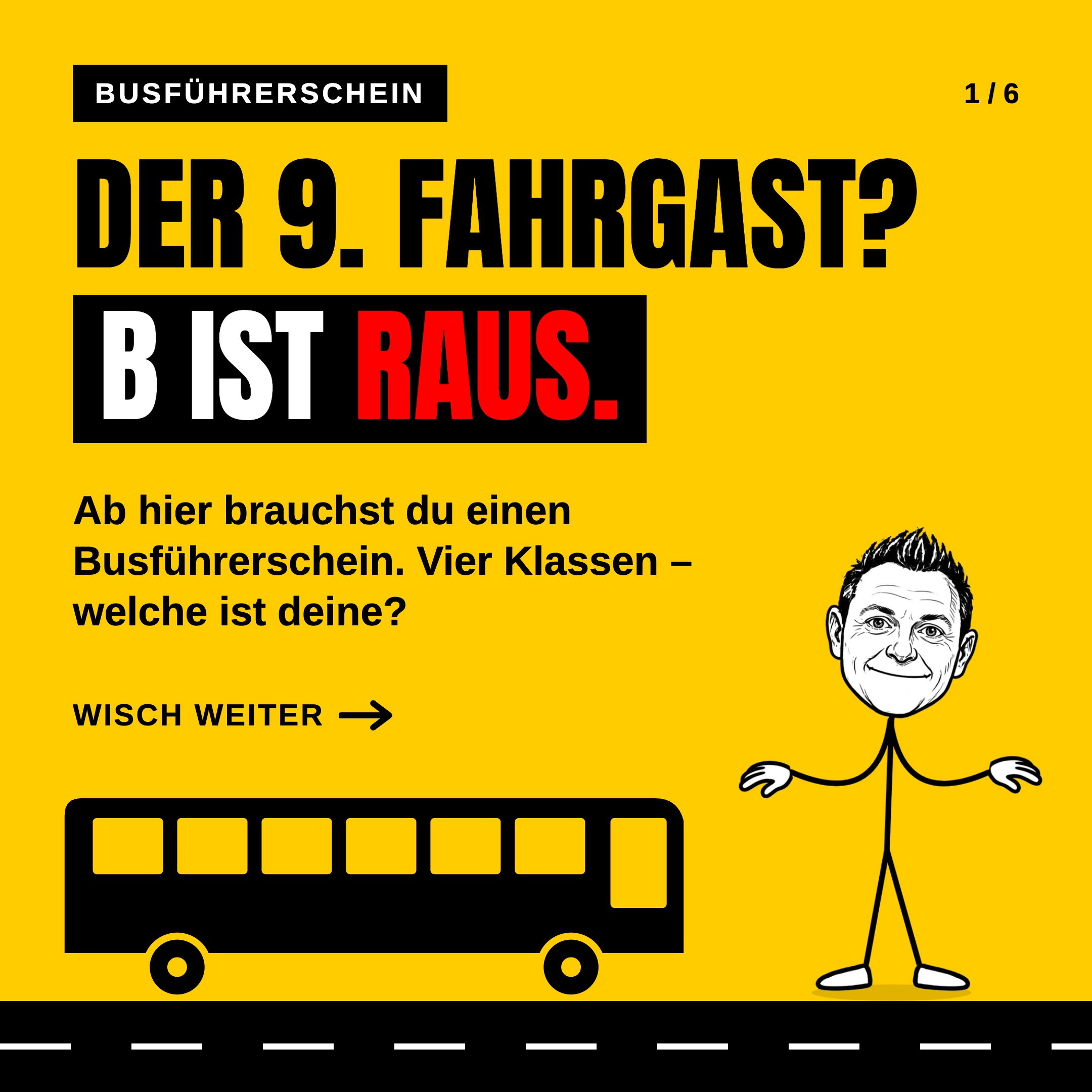 Vereinsbus mit 9 Sitzen? Geht mit B. Ab dem 9. Fahrgast ist Schluss. Dann brauchst du D1, D1E, D oder DE. Wisch durch u…