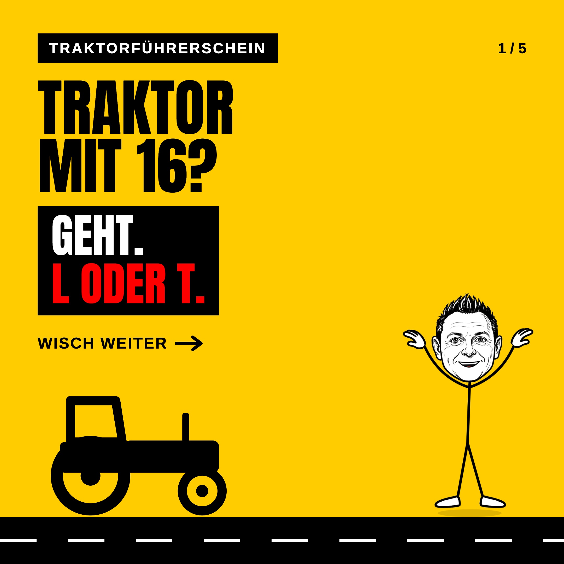 Traktor fahren mit 16? Geht – mit L oder T. Und mit dem Autoführerschein hast du L sogar schon. 🚜 Ruf an: 0951 9684542 …